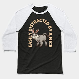 Easily Distracted By A Nice Ass Baseball T-Shirt